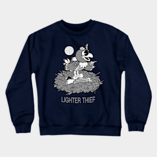 LIGHTER THIEF b/w Crewneck Sweatshirt